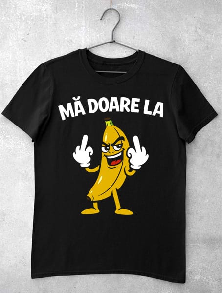 tricou ma doare la banana negru