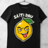 tricou sa iti dau lamaie