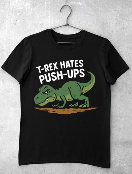 tricou t-rex hates push-ups