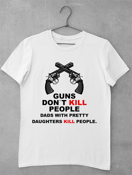 tricou guns dont kill people