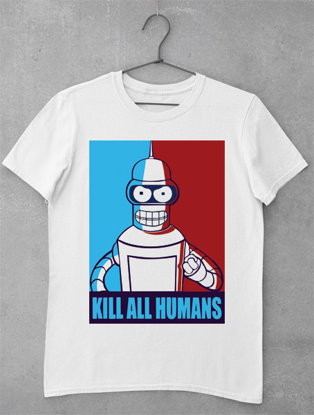 tricou kill all humans