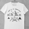 tricou lets go camping