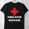 tricou orgasm donor