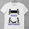 tricou best friends friend