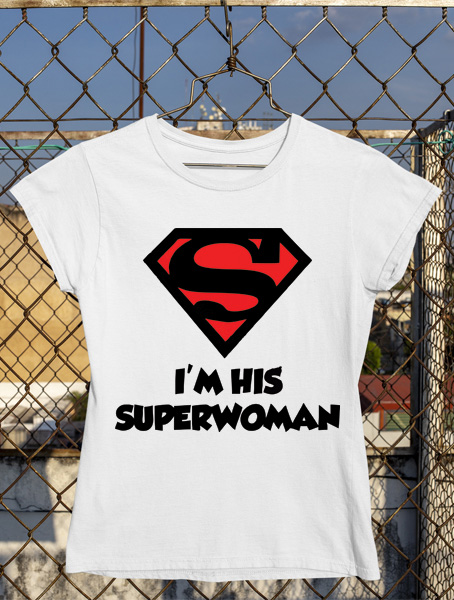 Tricou His Superwoman