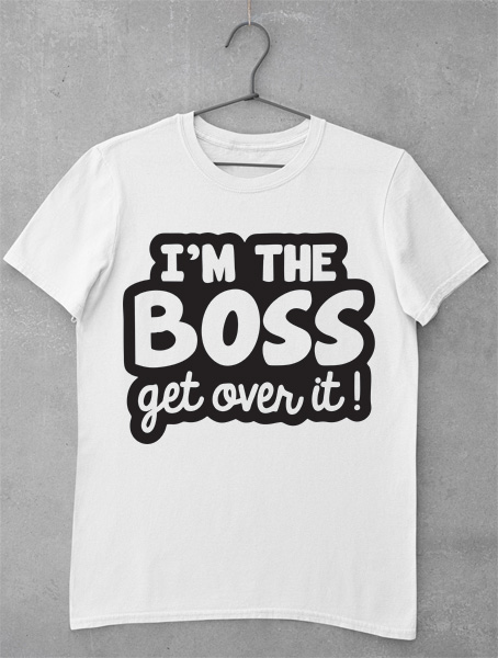 tricou im the boss
