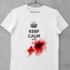 tricou keep calm bloody