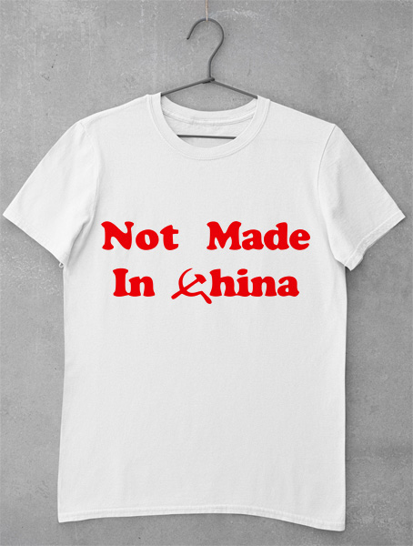 tricou not made in china