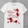 tricou not my blood