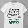 tricou pass the grass