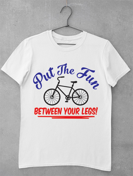 tricou put the fun between your legs