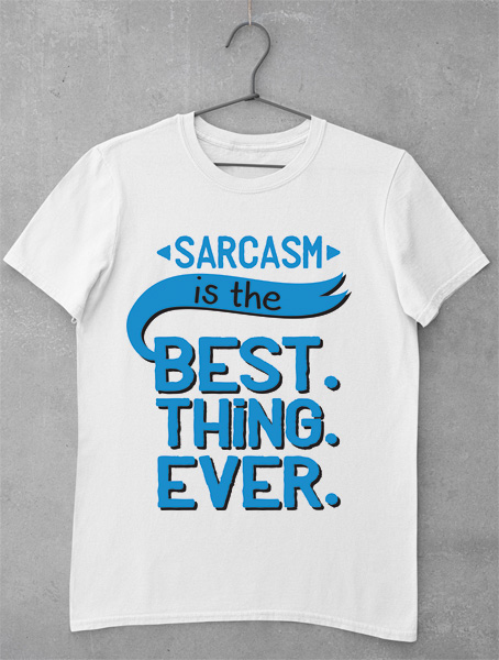 tricou sarcasm