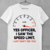 tricou speed limit