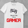 tricou trust me gamer