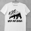 tricou wild and brave
