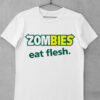 tricou zombies eat flesh
