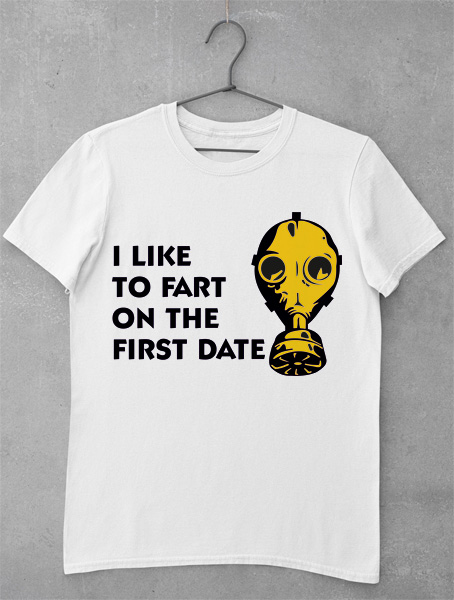 tricouri funny fart on first date