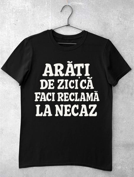 tricou reclama la necaz