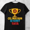 tricou cel mai iubit tata