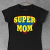 tricou super mom