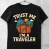 tricou trust me im a traveler