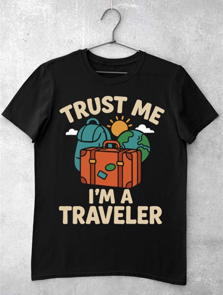 tricou trust me im a traveler