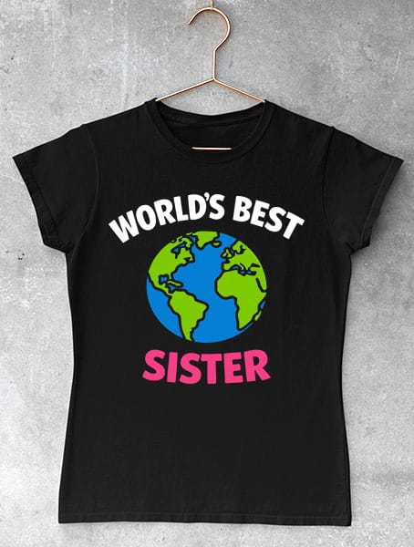 tricou worlds best sister