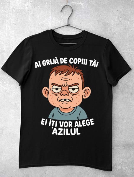 tricouri haioase ai grija de copiii tai