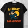 tricou a furat dar a si facut
