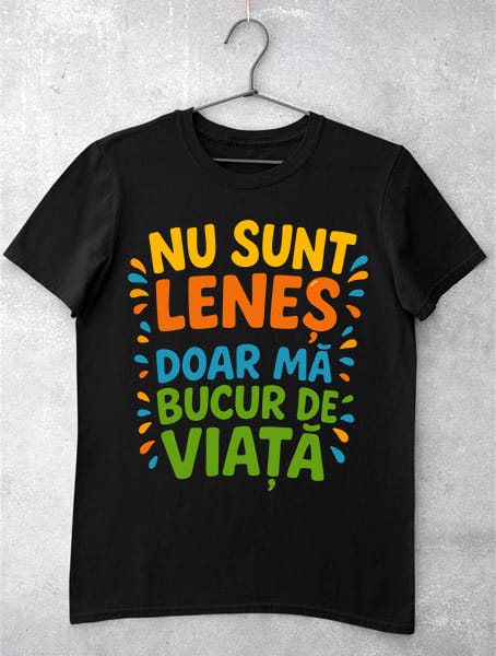 tricouri cu mesaje haioase lenes