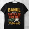 tricou haios banul cartea de credit