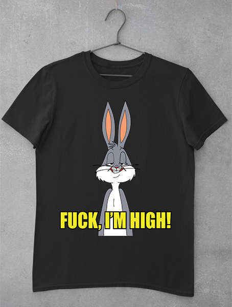 tricou bugs bunny fuck im high