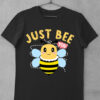 tricou just bee you