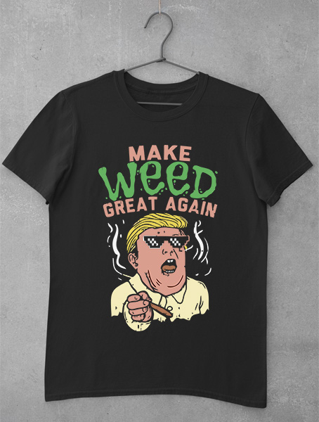 tricou make weed great again