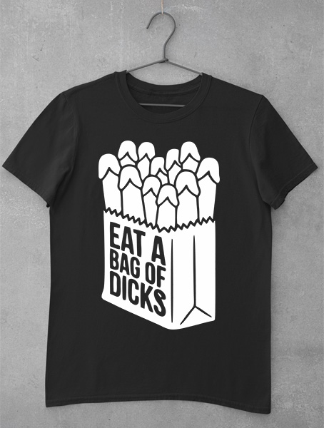 tricou eat a bag of dicks