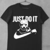 tricou just do it horror