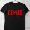 tricou funny adhd