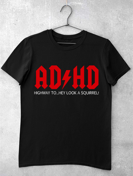 tricou funny adhd