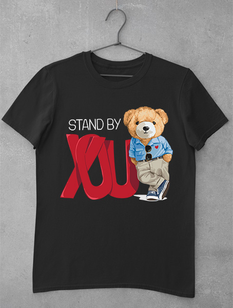 tricou teddy bear stand by you