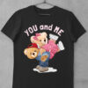 tricou teddy bear you and me