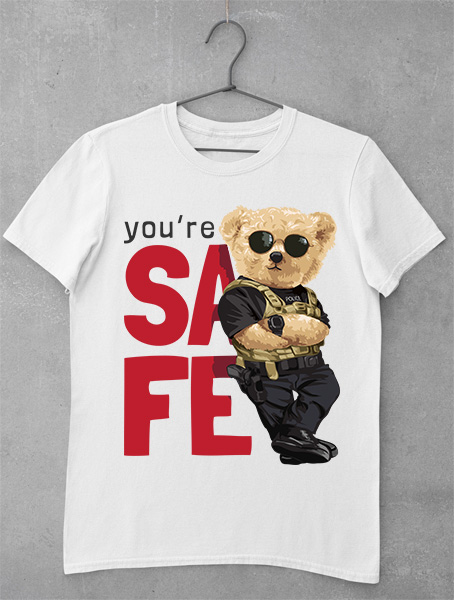 tricou teddy bear youre safe