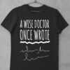 Tricou A Wise Doctor