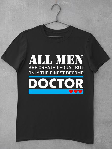 tricou finest doctor