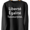Bluză Liberté Égalité Tenmorțiité