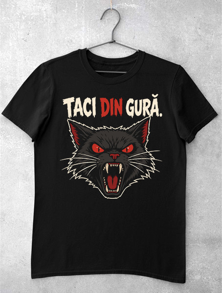 tricou pisica nebuna taci din gura