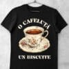 tricou o cafeluta un biscuite
