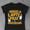 tricou miros a lapte praf