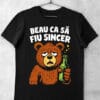 tricou haios beau ca sa fiu sincer